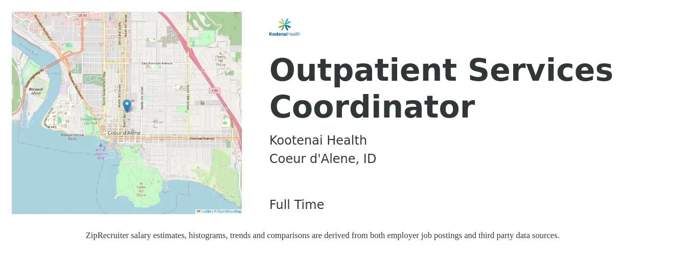 Kootenai Health job posting for a Outpatient Services Coordinator in Coeur d'Alene, ID with a salary of $18 to $24 Hourly with a map of Coeur d'Alene location.