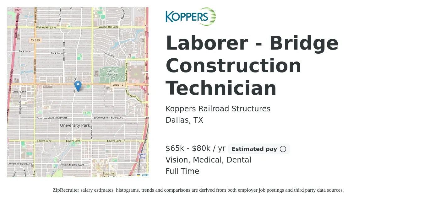 Koppers Railroad Structures job posting for a Laborer - Bridge Construction Technician in Dallas, TX with a salary of $65,000 to $80,000 Yearly and benefits including medical, pto, retirement, vision, dental, and life_insurance with a map of Dallas location.