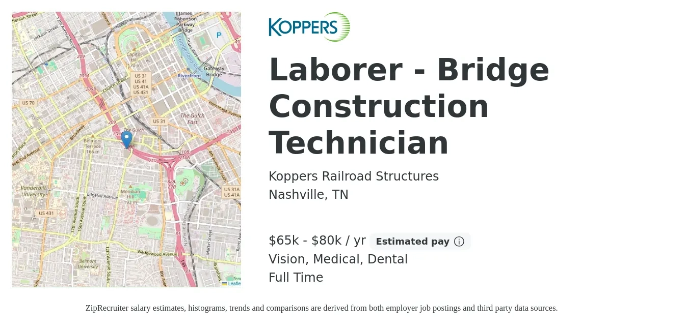 Koppers Railroad Structures job posting for a Laborer - Bridge Construction Technician in Nashville, TN with a salary of $65,000 to $80,000 Yearly and benefits including pto, retirement, vision, dental, life_insurance, and medical with a map of Nashville location.