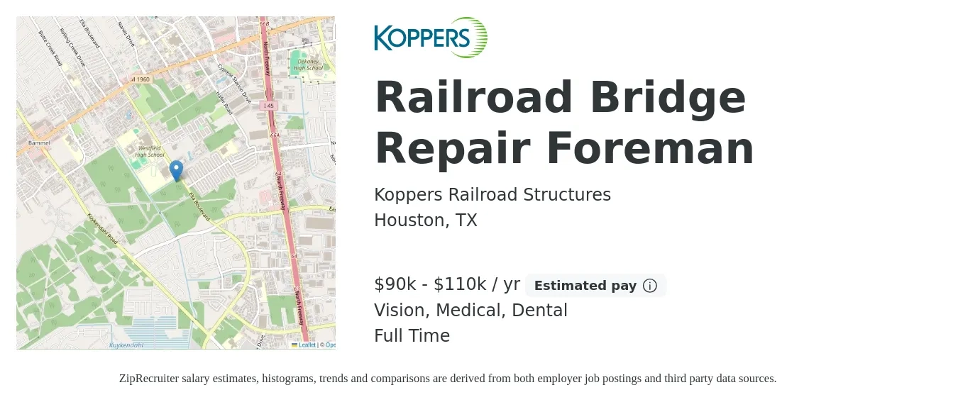Koppers Railroad Structures job posting for a Railroad Bridge Repair Foreman in Houston, TX with a salary of $90,000 to $110,000 Yearly and benefits including retirement, vision, dental, life_insurance, medical, and pto with a map of Houston location.