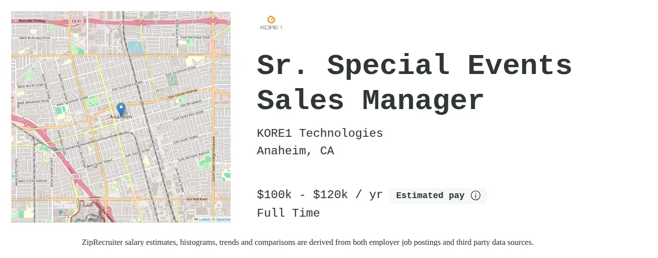 KORE1 Technologies job posting for a Sr. Special Events Sales Manager in Anaheim, CA with a salary of $120,000 Annually with a map of Anaheim location.
