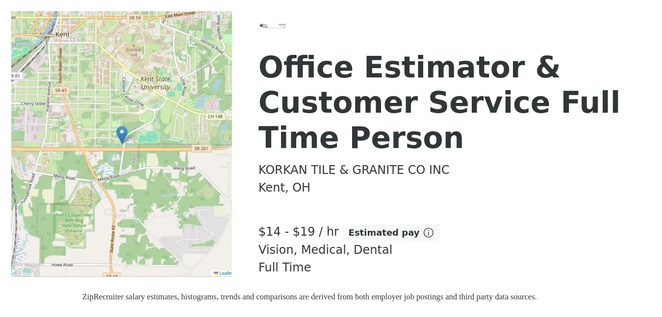 KORKAN TILE & GRANITE CO INC job posting for a Office Estimator & Customer Service Full Time Person in Kent, OH with a salary of $15 to $20 Hourly and benefits including dental, medical, retirement, and vision with a map of Kent location.