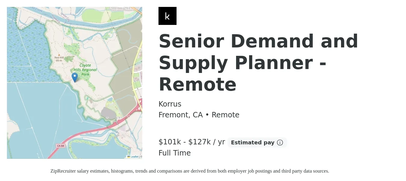 Korrus job posting for a Senior Demand and Supply Planner - Remote in Fremont, CA with a salary of $101,000 to $127,000 Yearly with a map of Fremont location.