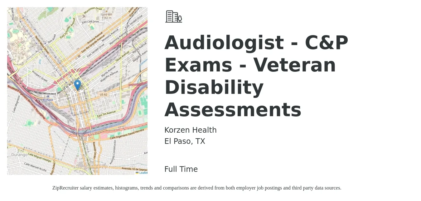 Korzen Health job posting for a Audiologist - C&P Exams - Veteran Disability Assessments in El Paso, TX with a salary of $63,800 to $89,100 Yearly with a map of El Paso location.