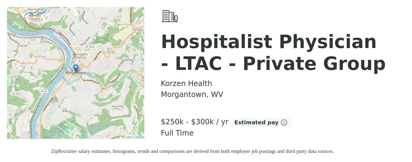 Korzen Health job posting for a Hospitalist Physician - LTAC - Private Group in Morgantown, WV with a salary of $128 to $170 Hourly with a map of Morgantown location.