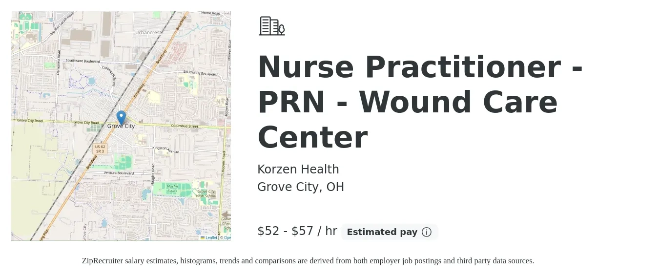 Korzen Health job posting for a Nurse Practitioner - PRN - Wound Care Center in Grove City, OH with a salary of $112,600 to $234,600 Yearly with a map of Grove City location.