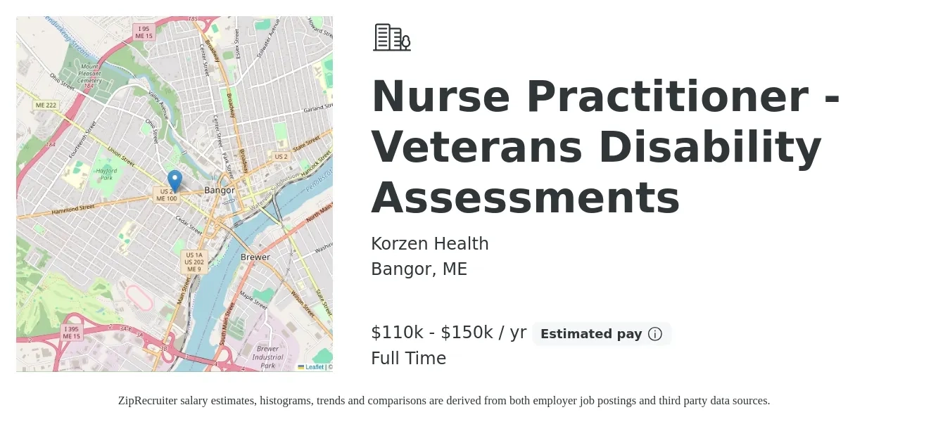 Korzen Health job posting for a Nurse Practitioner - Veterans Disability Assessments in Bangor, ME with a salary of $109,800 to $152,600 Yearly with a map of Bangor location.