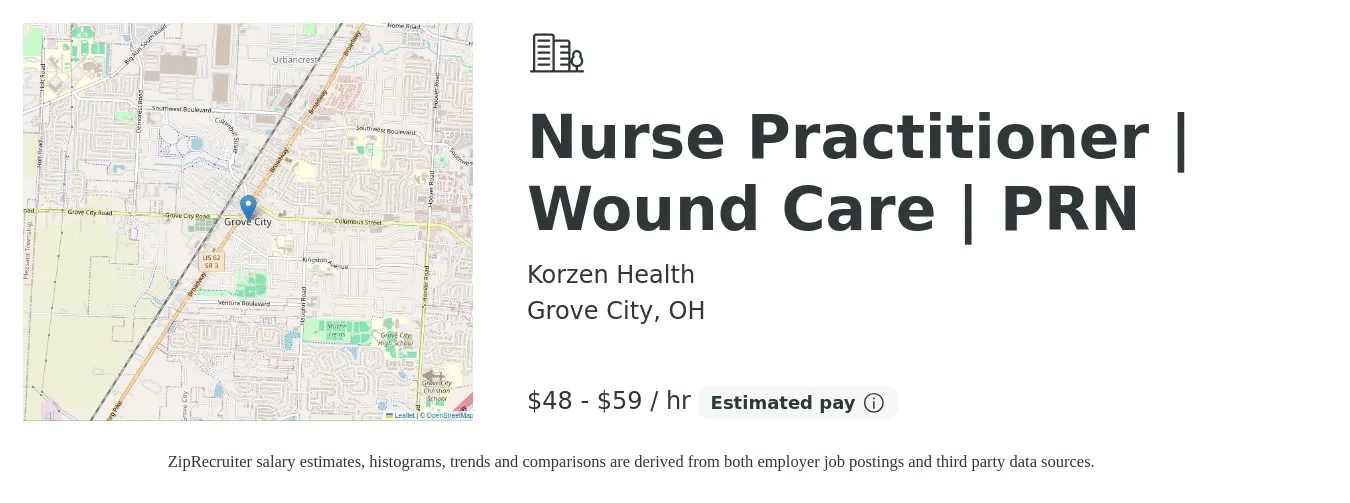 Korzen Health job posting for a Nurse Practitioner | Wound Care | PRN in Grove City, OH with a salary of $60 Hourly with a map of Grove City location.