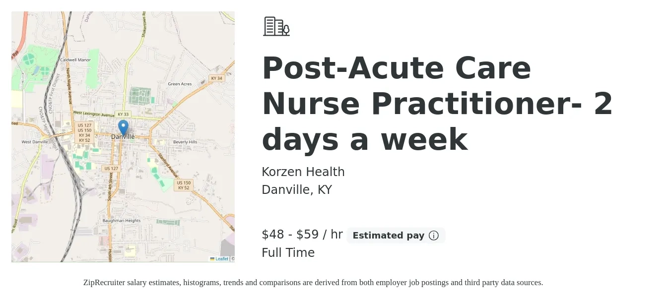 Korzen Health job posting for a Post-Acute Care Nurse Practitioner- 2 days a week in Danville, KY with a salary of $89,100 to $123,800 Yearly with a map of Danville location.