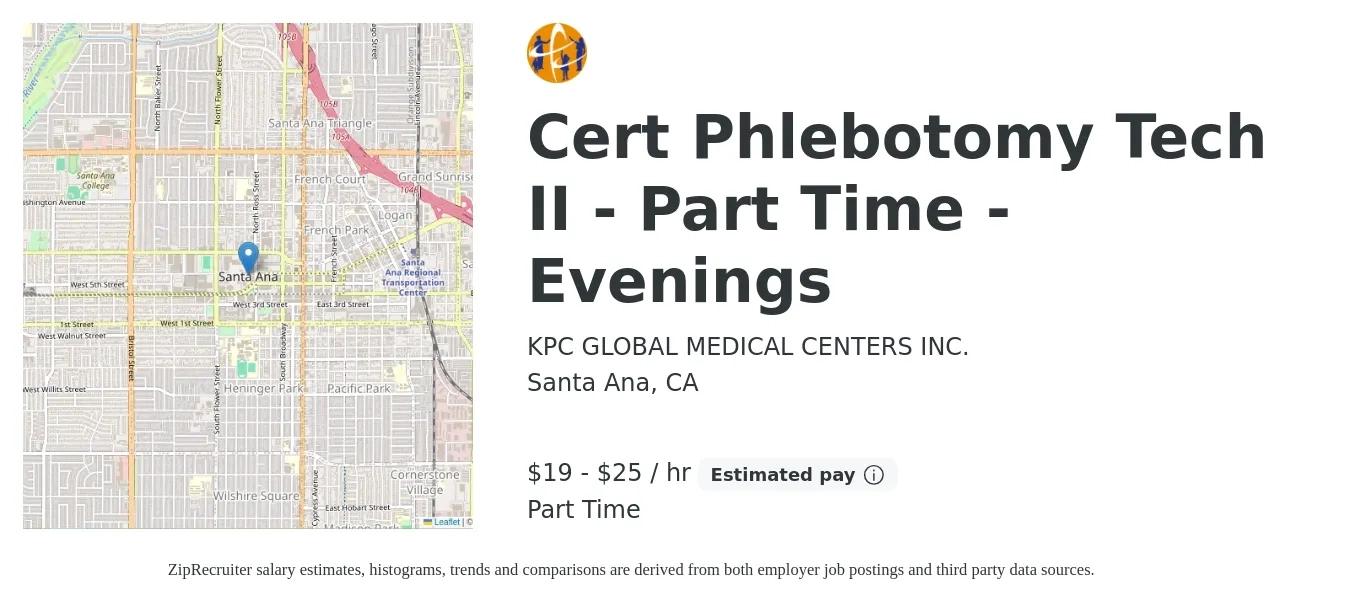 KPC GLOBAL MEDICAL CENTERS INC. job posting for a Cert Phlebotomy Tech II - Part Time - Evenings in Santa Ana, CA with a salary of $20 to $27 Hourly with a map of Santa Ana location.