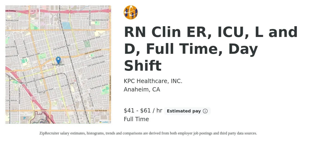 KPC Healthcare, INC. job posting for a RN Clin ER, ICU, L and D, Full Time, Day Shift in Anaheim, CA with a salary of $43 to $64 Hourly with a map of Anaheim location.