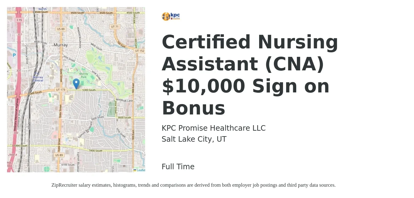 KPC Promise Healthcare LLC job posting for a Certified Nursing Assistant (CNA) $10,000 Sign on Bonus in Salt Lake City, UT with a salary of $16 to $22 Hourly with a map of Salt Lake City location.