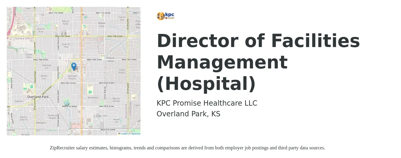 KPC Promise Healthcare LLC job posting for a Director of Facilities Management (Hospital) in Overland Park, KS with a salary of $90,800 to $199,300 Yearly with a map of Overland Park location.