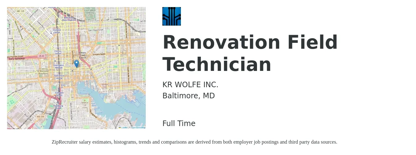 KR WOLFE INC. job posting for a Renovation Field Technician in Baltimore, MD with a salary of $25 to $30 Hourly with a map of Baltimore location.