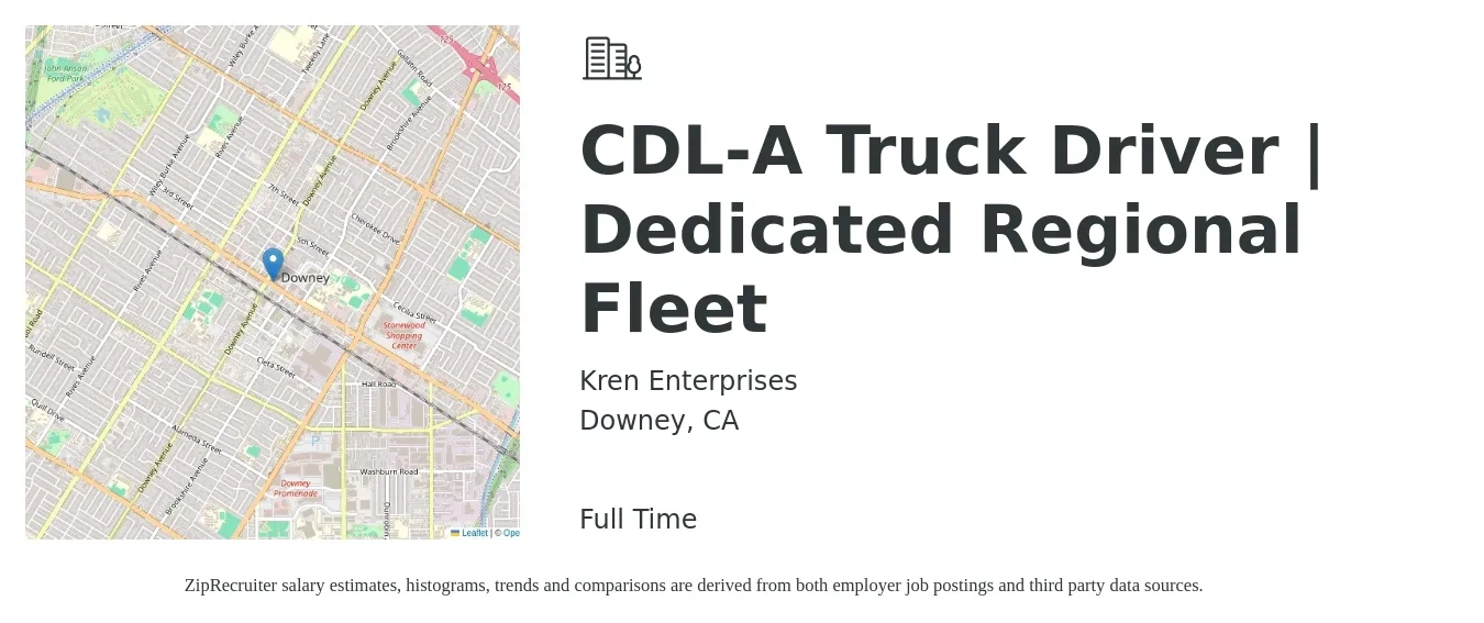 Kren Enterprises job posting for a CDL-A Truck Driver | Dedicated Regional Fleet in Downey, CA with a salary of $1,700 Weekly with a map of Downey location.