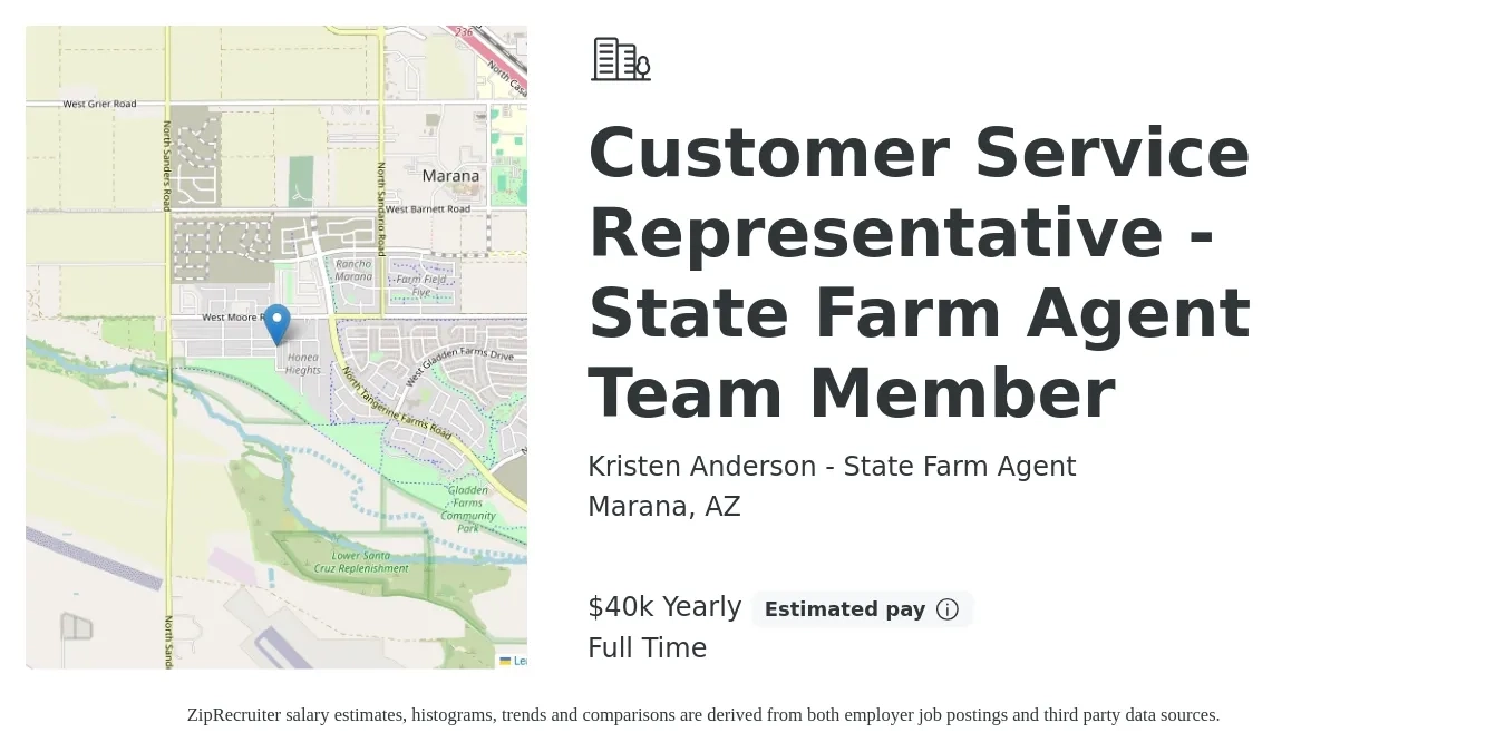 Kristen Anderson - State Farm Agent job posting for a Customer Service Representative - State Farm Agent Team Member in Marana, AZ with a salary of $40,000 Yearly with a map of Marana location.