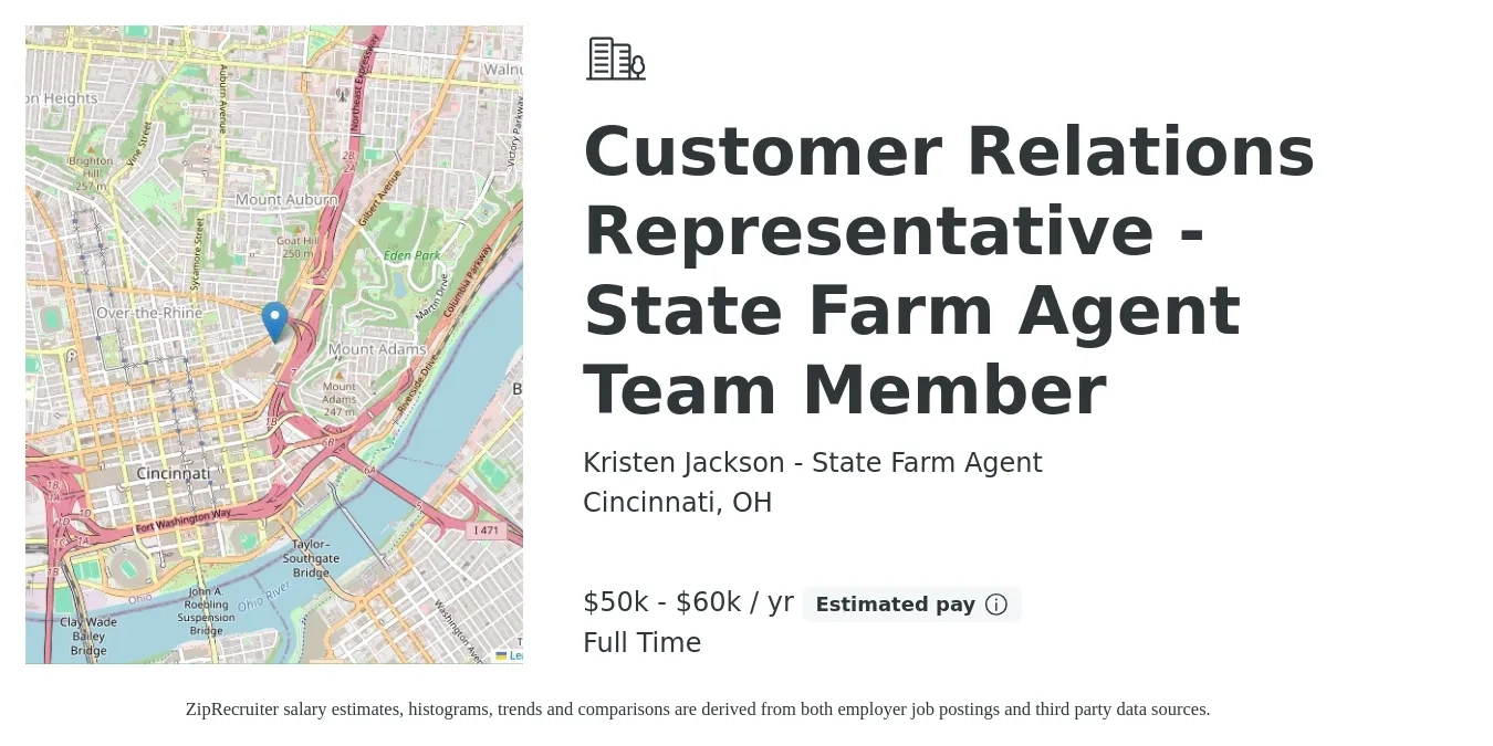 Kristen Jackson - State Farm Agent job posting for a Customer Relations Representative - State Farm Agent Team Member in Cincinnati, OH with a salary of $50,000 to $60,000 Yearly with a map of Cincinnati location.