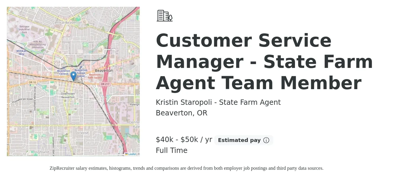 Kristin Staropoli - State Farm Agent job posting for a Customer Service Manager - State Farm Agent Team Member in Beaverton, OR with a salary of $40,000 to $50,000 Yearly with a map of Beaverton location.