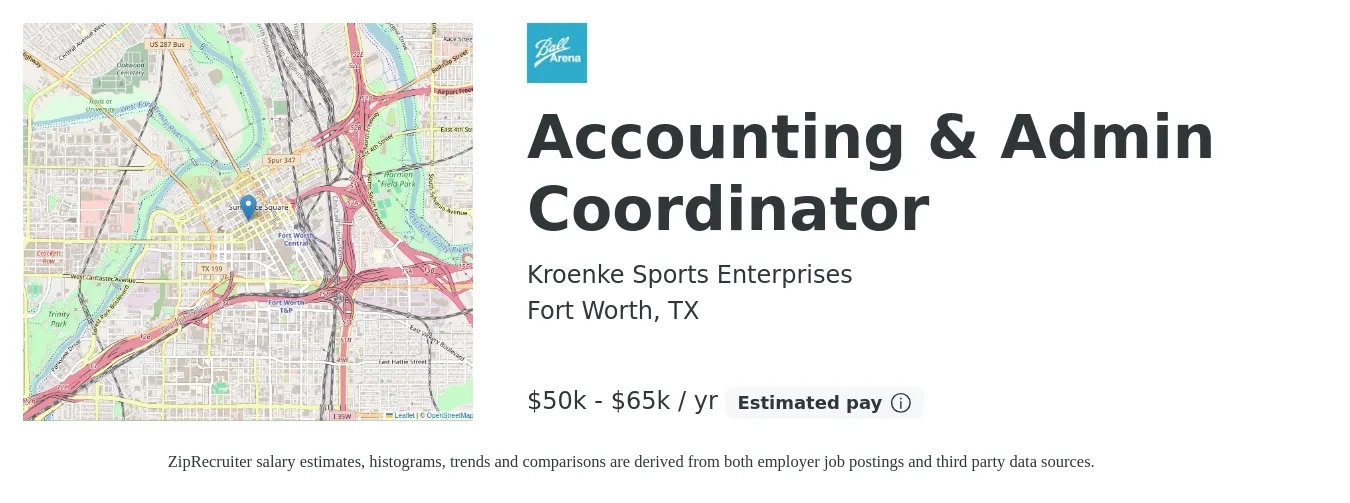 Kroenke Sports Enterprises job posting for a Accounting & Admin Coordinator in Fort Worth, TX with a salary of $50,000 to $65,000 Yearly with a map of Fort Worth location.