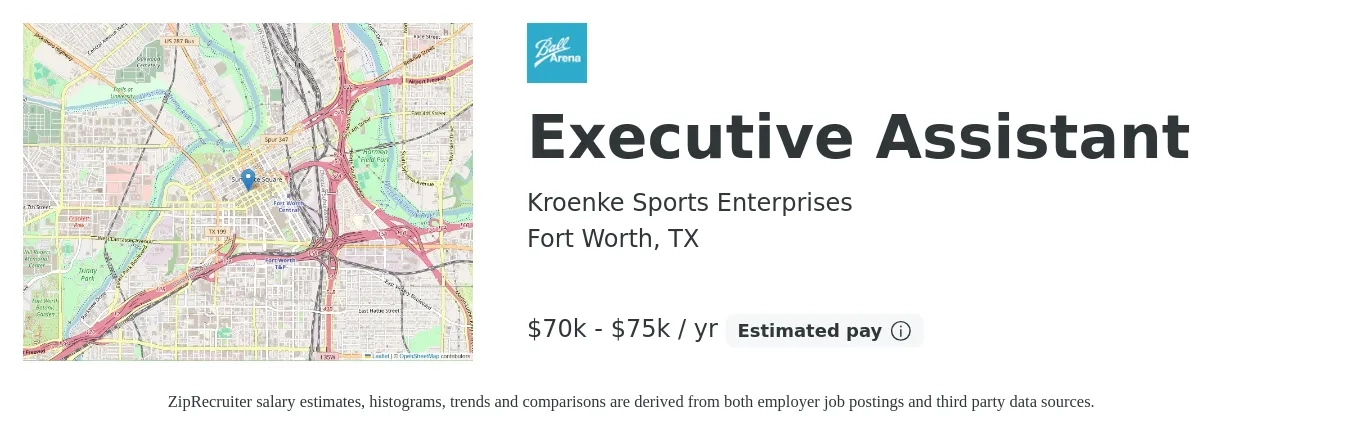 Kroenke Sports Enterprises job posting for a Executive Assistant in Fort Worth, TX with a salary of $70,000 to $75,000 Yearly with a map of Fort Worth location.