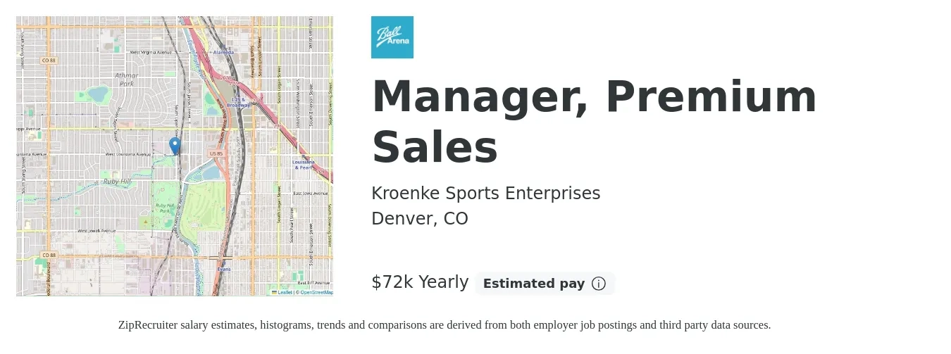 Kroenke Sports Enterprises job posting for a Manager, Premium Sales in Denver, CO with a salary of $72,500 Yearly with a map of Denver location.