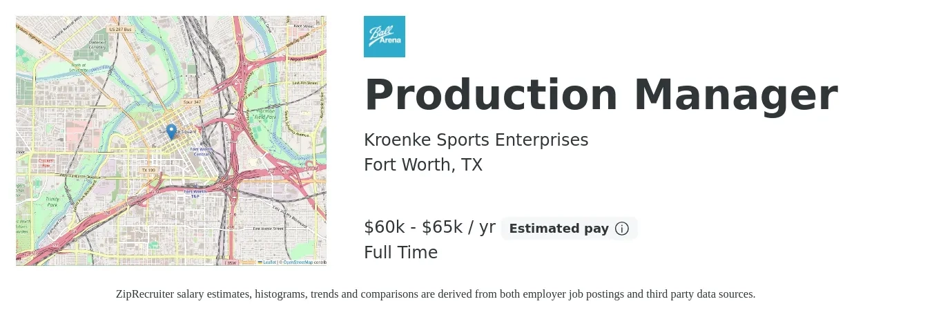 Kroenke Sports Enterprises job posting for a Production Manager in Fort Worth, TX with a salary of $60,000 to $65,000 Yearly with a map of Fort Worth location.