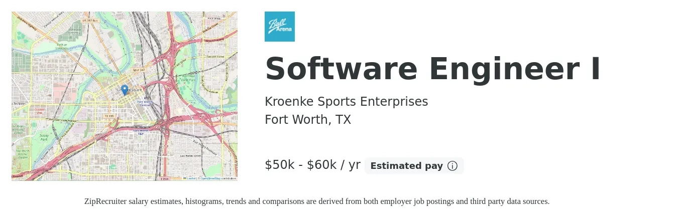 Kroenke Sports Enterprises job posting for a Software Engineer I in Fort Worth, TX with a salary of $50,000 to $60,000 Yearly with a map of Fort Worth location.