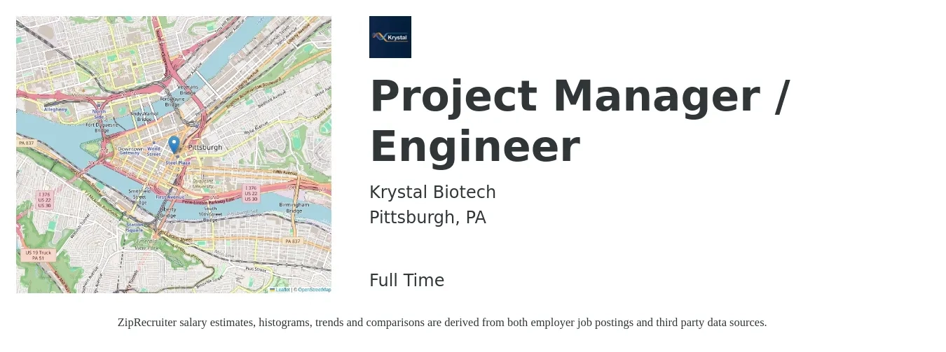 Krystal Biotech job posting for a Project Manager / Engineer in Pittsburgh, PA with a salary of $87,900 to $126,700 Yearly with a map of Pittsburgh location.