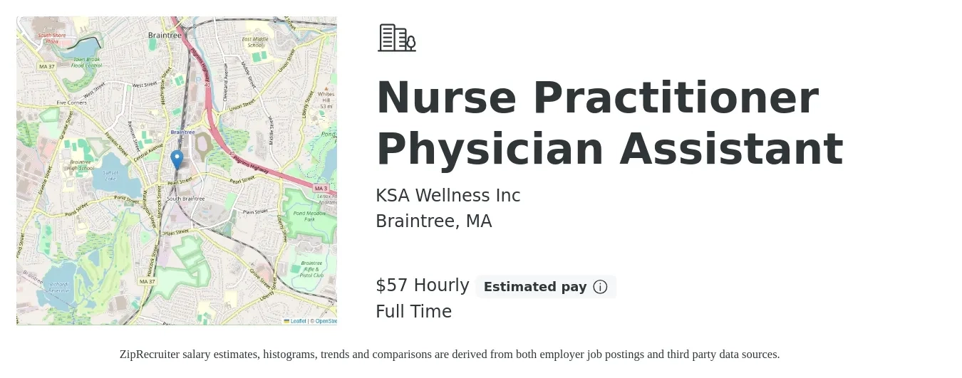 KSA Wellness Inc job posting for a Nurse Practitioner Physician Assistant in Braintree, MA with a salary of $60 Hourly with a map of Braintree location.