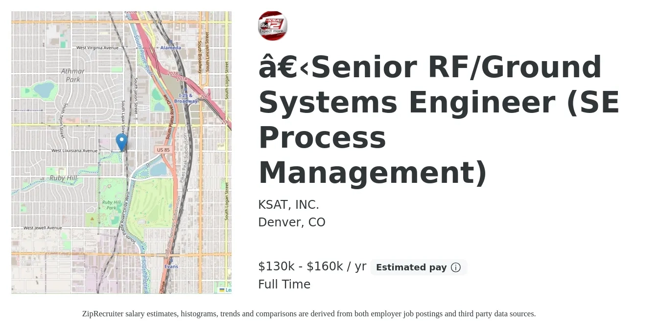 KSAT, INC. job posting for a ​Senior RF/Ground Systems Engineer (SE Process Management) in Denver, CO with a salary of $130,000 to $160,000 Yearly with a map of Denver location.