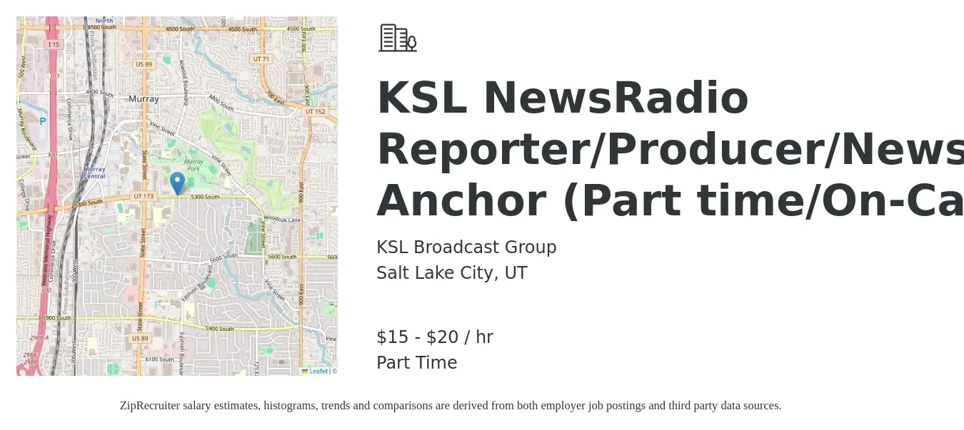 KSL Broadcast Group job posting for a KSL NewsRadio Reporter/Producer/Newscast Anchor (Part time/On-Call) in Salt Lake City, UT with a salary of $16 to $21 Hourly with a map of Salt Lake City location.