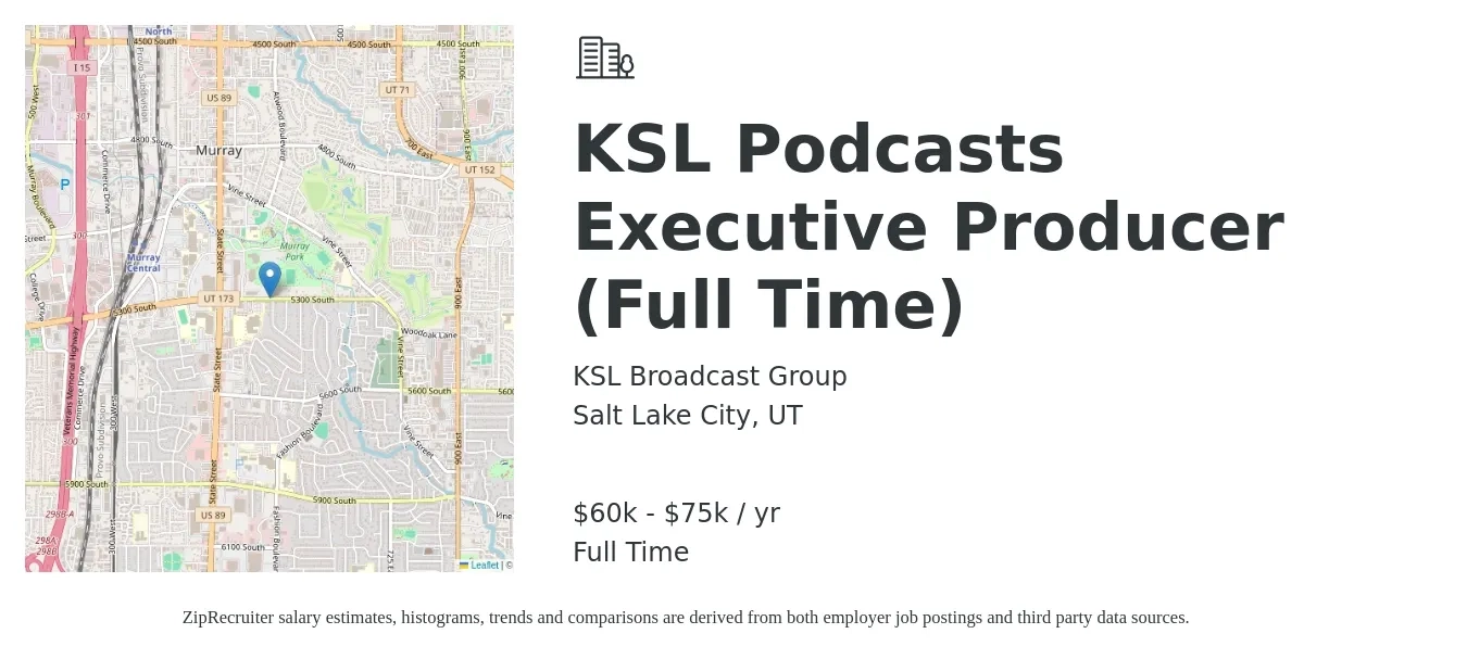 KSL Broadcast Group job posting for a KSL Podcasts Executive Producer (Full Time) in Salt Lake City, UT with a salary of $60,000 to $75,000 Yearly with a map of Salt Lake City location.
