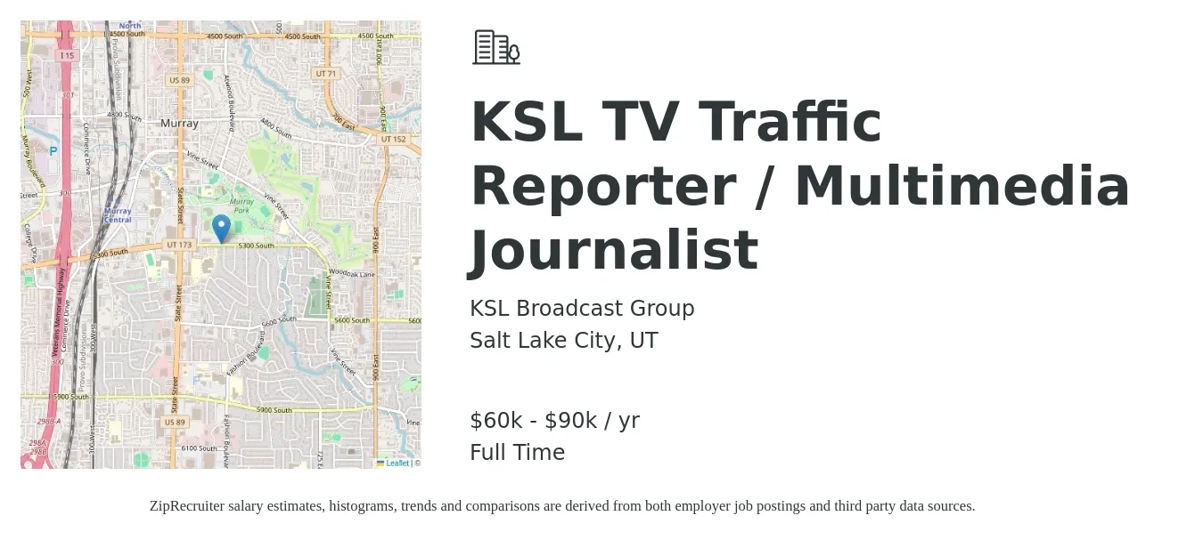 KSL Broadcast Group job posting for a KSL TV Traffic Reporter / Multimedia Journalist in Salt Lake City, UT with a salary of $60,000 to $90,000 Yearly with a map of Salt Lake City location.