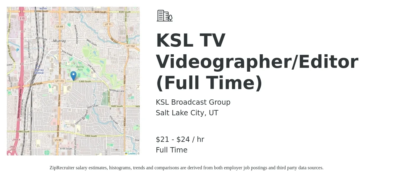 KSL Broadcast Group job posting for a KSL TV Videographer/Editor (Full Time) in Salt Lake City, UT with a salary of $22 to $26 Hourly with a map of Salt Lake City location.