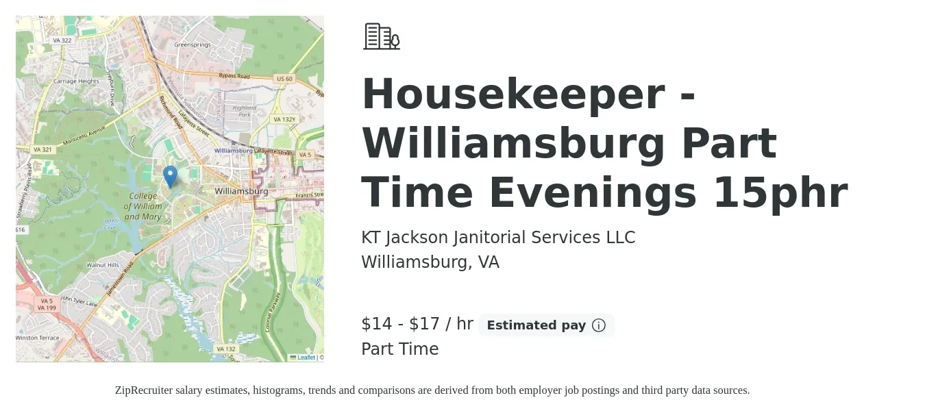 KT Jackson Janitorial Services LLC job posting for a Housekeeper -Williamsburg Part Time Evenings 15phr in Williamsburg, VA with a salary of $15 to $18 Hourly with a map of Williamsburg location.
