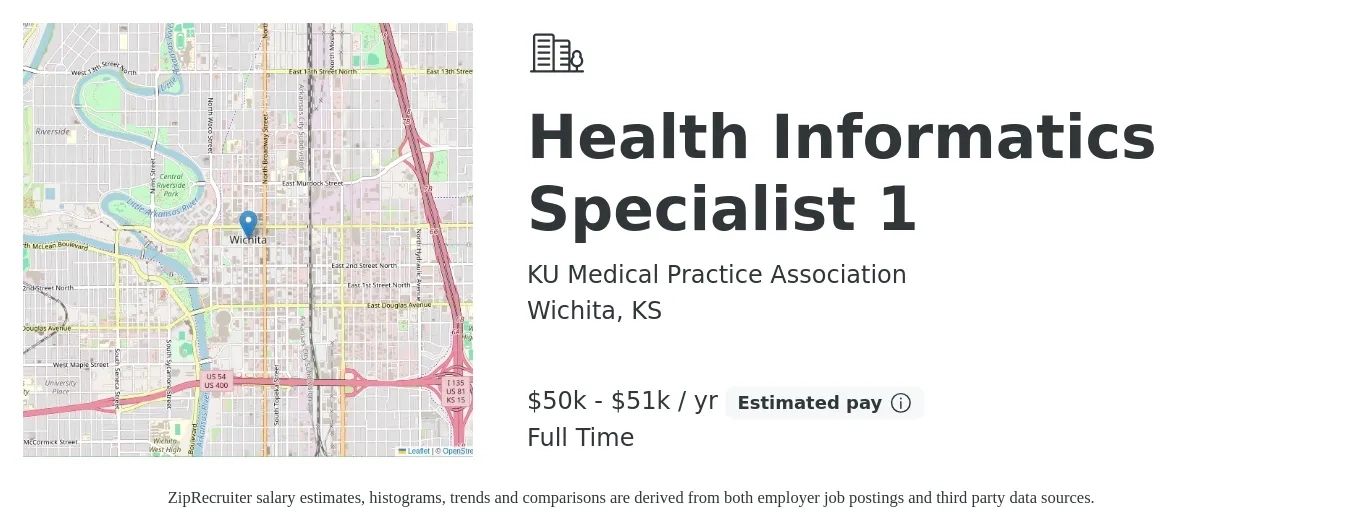 KU Medical Practice Association job posting for a Health Informatics Specialist 1 in Wichita, KS with a salary of $50,000 to $51,000 Yearly with a map of Wichita location.