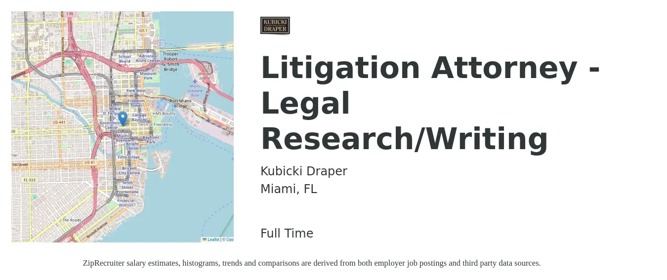 Kubicki Draper job posting for a Litigation Attorney - Legal Research/Writing in Miami, FL with a salary of $96,600 to $144,900 Yearly with a map of Miami location.