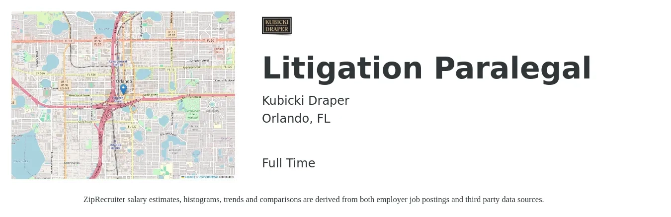 Kubicki Draper job posting for a Litigation Paralegal in Orlando, FL with a salary of $47,900 to $66,100 Yearly with a map of Orlando location.