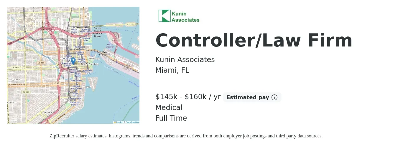 Kunin Associates job posting for a Controller/Law Firm in Miami, FL with a salary of $145,000 to $160,000 Yearly and benefits including medical with a map of Miami location.