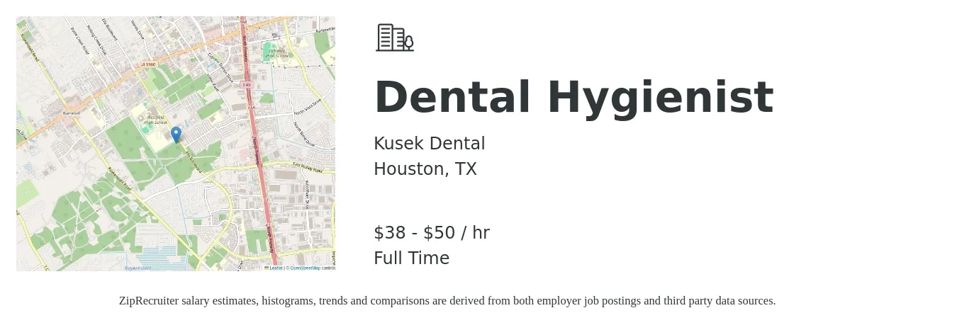 Kusek Dental job posting for a Dental Hygienist in Houston, TX with a salary of $40 to $52 Hourly with a map of Houston location.