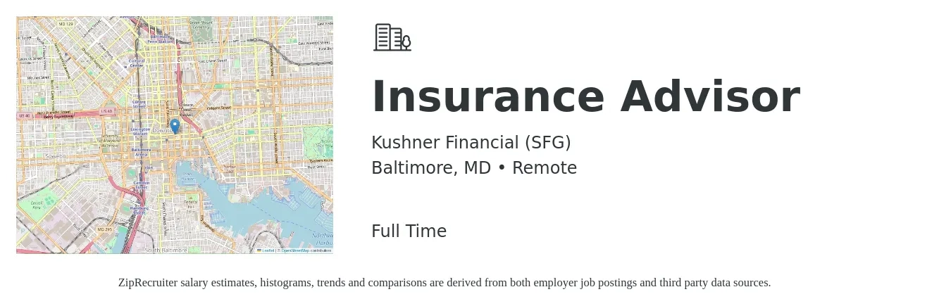 Kushner Financial (SFG) job posting for a Insurance Advisor in Baltimore, MD with a salary of $47,700 to $79,500 Yearly with a map of Baltimore location.