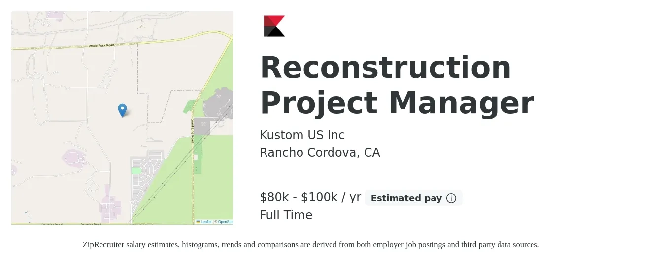 Kustom US Inc job posting for a Reconstruction Project Manager in Rancho Cordova, CA with a salary of $55,000 to $100,000 Yearly with a map of Rancho Cordova location.