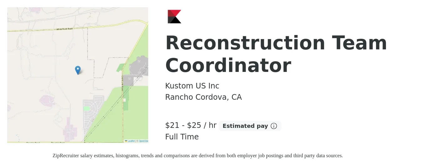 Kustom US Inc job posting for a Reconstruction Team Coordinator in Rancho Cordova, CA with a salary of $22 to $26 Hourly with a map of Rancho Cordova location.