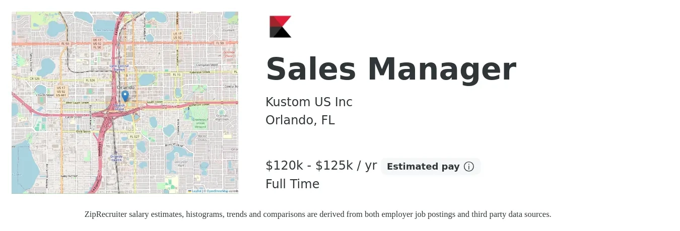 Kustom US Inc job posting for a Sales Manager in Orlando, FL with a salary of $120,000 to $125,000 Yearly with a map of Orlando location.