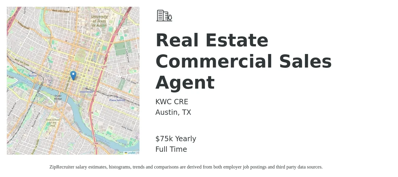 KWC CRE job posting for a Real Estate Commercial Sales Agent in Austin, TX with a salary of $75,000 Yearly with a map of Austin location.