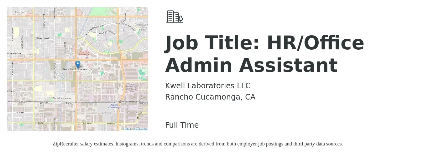 Kwell Laboratories LLC job posting for a Job Title: HR/Office Admin Assistant in Rancho Cucamonga, CA with a salary of $25 Hourly with a map of Rancho Cucamonga location.
