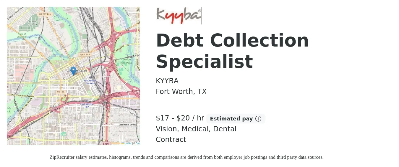 KYYBA job posting for a Debt Collection Specialist in Fort Worth, TX with a salary of $18 to $21 Hourly and benefits including vision, dental, medical, and pto with a map of Fort Worth location.