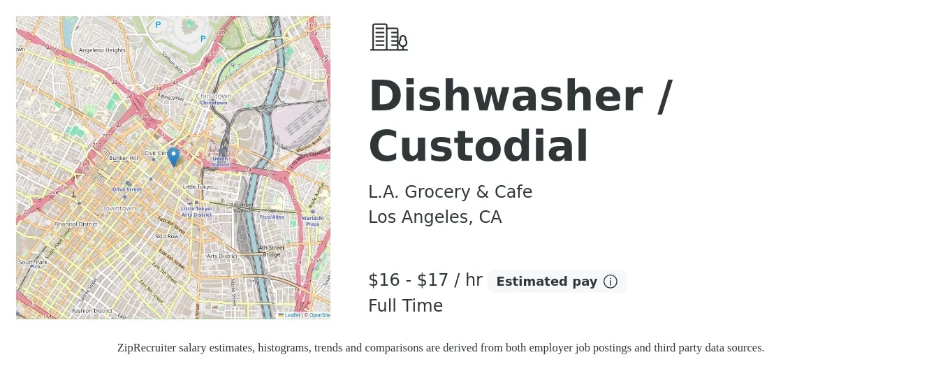 L.A. Grocery & Cafe job posting for a Dishwasher / Custodial in Los Angeles, CA with a salary of $17 to $18 Hourly with a map of Los Angeles location.