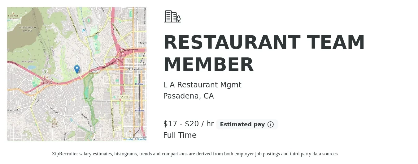 L A Restaurant Mgmt job posting for a RESTAURANT TEAM MEMBER in Pasadena, CA with a salary of $18 to $21 Hourly with a map of Pasadena location.