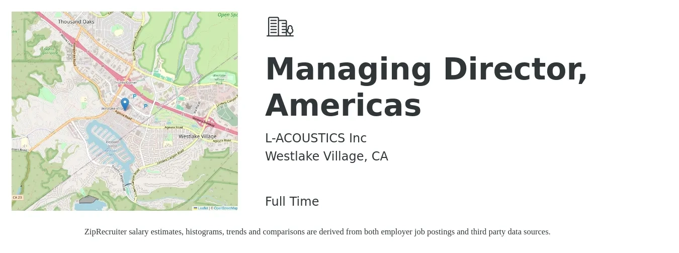 L-ACOUSTICS Inc job posting for a Managing Director, Americas in Westlake Village, CA with a salary of $99,500 to $154,500 Yearly with a map of Westlake Village location.